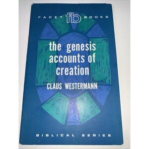 Facet Books The Genesis Accounts Of Creation Paperback By Claus Westermann